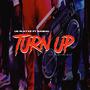 Turn Up (feat. UG Playaz & Bandal) [Explicit]