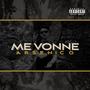 ME VONNE (Explicit)