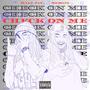 CHECK ON ME (feat. Serg2x) [Explicit]