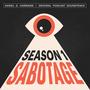 Sabotage (Season 1 Original Podcast Soundtrack)