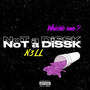 Not A DISS (Explicit)