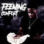 Feening For Comfort (Explicit)