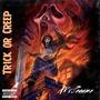 Trick or Creep (Explicit)