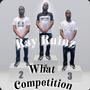 What Competition EP (Explicit)