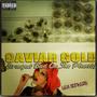 Caviar Gold (feat. Sean Wallace) [Explicit]