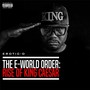 The E-World Order: Rise of King Caesar