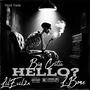 Hello? (feat. L.Bone & LilEvil2x) [Extended Version] [Explicit]