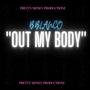 Out My Body (Explicit)