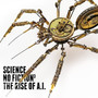 Science. No Fiction. The Rise of A.I., Vol. III