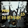 Pros Menor Da Atividade 03 (Explicit)