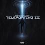 Teleporting III (Explicit)