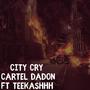 City Cry (feat. TeeKashhh) [Explicit]