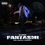 Fantasmi (Explicit)