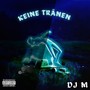 Keine Tränen (Explicit)