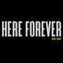 Here Forever (Explicit)