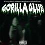 Gorilla Glue (feat. H3ra, Ponce, Beka, Smookewan & Zeke) [Explicit]