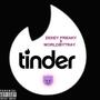 Tinder (feat. WorldByTray) [Explicit]