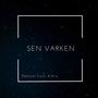 Sen Varken (feat. Wia)