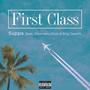 First Class (feat. Slicknastyslick, Biig Geech & Blackmon Don) [Explicit]