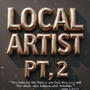 Local Artist Pt. 2