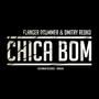 Chica Bom - Single