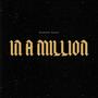 IN A MILLION (Explicit)