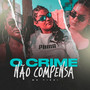 O crime não compensa (Explicit)