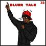 Blurr Talk