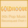 90s Pop Music Reconquest, Pt. 1