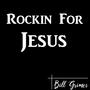 Rockin For Jesus