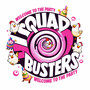 Squad Busters Welcome to the Party