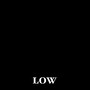 LOW