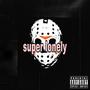 Super Lonely (Explicit)