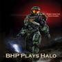 BHP Plays Halo