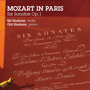 Mozart in Paris: 6 Sonatas, Op.1