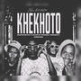 Khekhoto (feat. Calvin The General, Chris Man & Moraka)