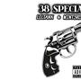 38 special (feat. wint3rsback) [Explicit]