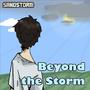 Beyond the Storm