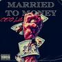 Married To Money (Explicit)