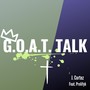 G.O.A.T. Talk (feat. Prolifyk)