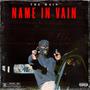 NAME IN VAIN (Single Version) [Explicit]