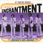 If You're Ready...The Best Of Enchantment