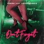 Don't Forget (feat. Luccidamus) [Explicit]