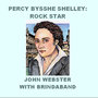 Percy Bysshe Shelley Rock Star