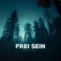 Frei sein