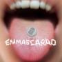 Enmascarao (feat. Bruhs) [Explicit]