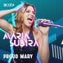 Proud Mary (En Directe 3Cat)