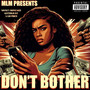 Don't Bother (Explicit)