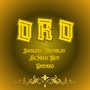 Oro (Explicit)