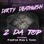 2 Da Top (feat. FoeFoe Mag & Tame) [Explicit]